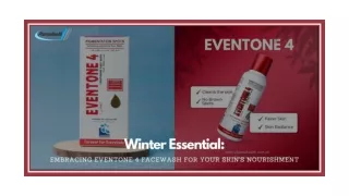 Winter Essential: Embracing Eventone 4 Facewash For Your Skin's Nourishment