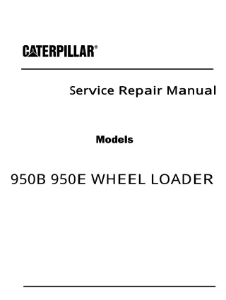 Caterpillar Cat 950B WHEEL LOADER (Prefix 65R) Service Repair Manual (65R03089 and up)