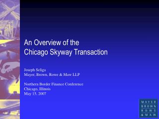 An Overview of the Chicago Skyway Transaction