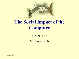 The Social Impact of the Computer