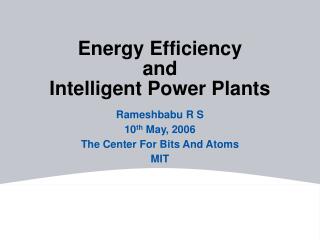 Energy Efficiency and Intelligent Power Plants