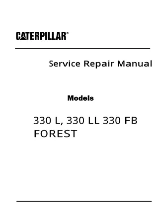 Caterpillar Cat 330 FB FOREST SWING MACHINES (Prefix 8FK) Service Repair Manual (8FK00001 and up)