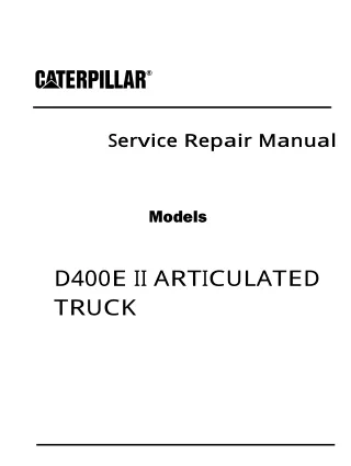 Caterpillar Cat D400E II ARTICULATED TRUCK (Prefix 8PS) Service Repair Manual (8PS00001 and up)