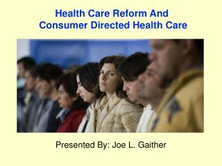 Health Care Reform And Consumer Directed Health Care