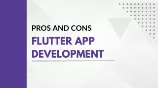 The Pros and Cons of Flutter App Development