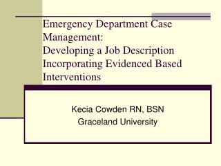 Emergency Department Case Management: Developing a Job Description Incorporating Evidenced Based Interventions