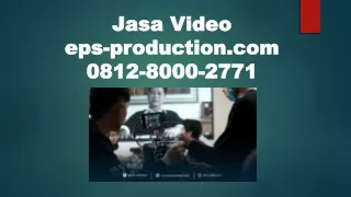 081280002771 | Harga Jasa Video Produk | Jasa Video EPS PRODUCTION