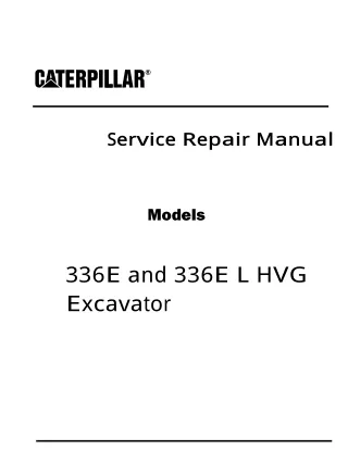 Caterpillar Cat 336E HVG Excavator (Prefix RBS) Service Repair Manual (RBS00001 and up)