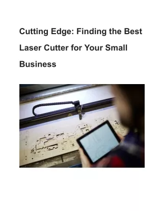 Cutting Edge: Finding the Best Laser Cutter for Your Small Business
