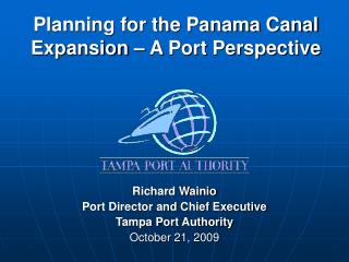 Planning for the Panama Canal Expansion – A Port Perspective