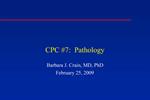 CPC 7: Pathology