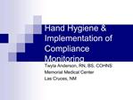 Hand Hygiene Implementation of Compliance Monitoring