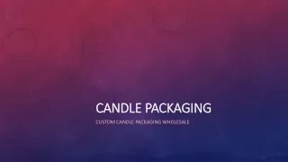 Candle Packaging