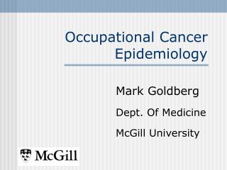 Occupational Cancer Epidemiology