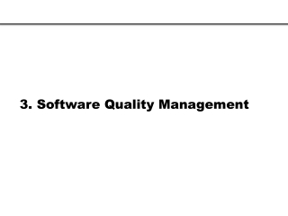 3. Software Quality Management