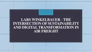 Lars Winkelbauer - The Intersection of Sustainability and Digital Transformation in Air Freight