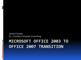 Microsoft Office 2003 to Office 2007 Transition