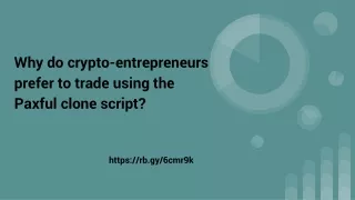 Why do crypto-entrepreneurs prefer to trade using the Paxful clone script