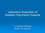 Laboratory Evaluation of Pediatric Psychiatric Patients