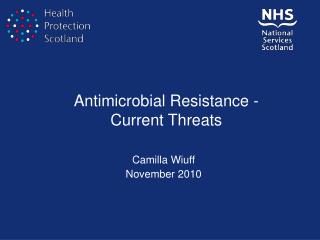 Antimicrobial Resistance - Current Threats