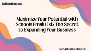 Maximize Your Potential with Schools Email List The Secret to Expanding Your Business