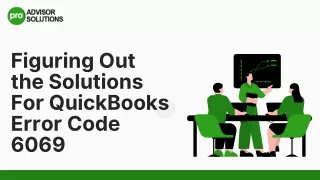 Technical Solutions For QuickBooks Error Code 6069