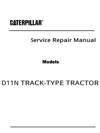 Caterpillar Cat D11N TRACK-TYPE TRACTOR (Prefix 4HK) Service Repair Manual (4HK00001 and up)