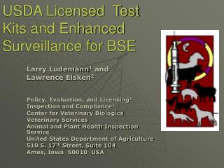 USDA Licensed Test Kits and Enhanced Surveillance for BSE