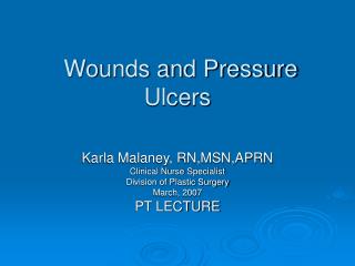 Wounds and Pressure Ulcers