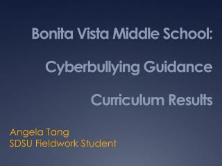 Bonita Vista Middle School: Cyberbullying Guidance Curriculum Results