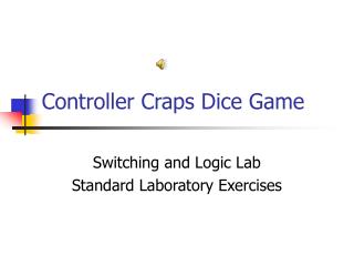 Controller Craps Dice Game