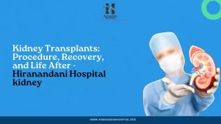 Kidney Transplants Procedure, Recovery, and Life After - Hiranandani Hospital kidney