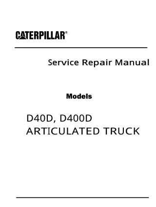 Caterpillar Cat D40D ARTICULATED TRUCK (Prefix 2JJ) Service Repair Manual (2JJ00001 and up)