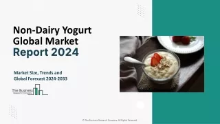 Non-Dairy Yogurt Market Size, Growth, Analysis, Outlook, Forecast 2024-2033