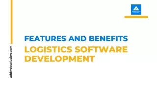 Features and Benefits of Logistics Software Development