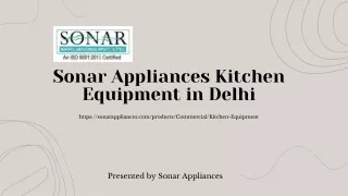 Sonar Appliances Kitchen Equipment in Delhi