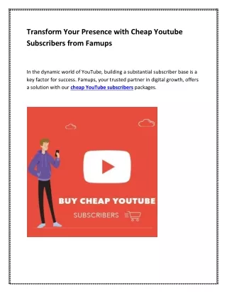 Transform Your Presence with Cheap Youtube  Subscribers from Famups