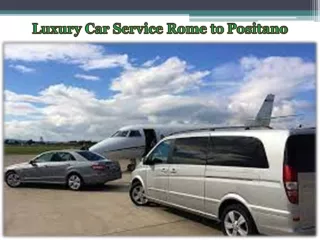 Luxury Car Service Rome to Positano