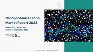 Nanophotonics Global Market Size, Share, Trends, By Product type, By Material, By Application, By Technology, Regional O