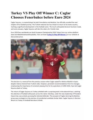 Turkey VS Play Off Winner C: Caglar Chooses Fenerbahce before Euro 2024