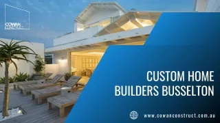 From Idea to Completion construction House with Custom Home Builders busselton