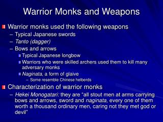 Warrior Monks and Weapons