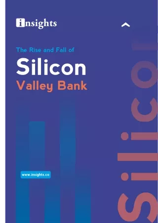 The Rise and Fall of Silicon Valley Bank