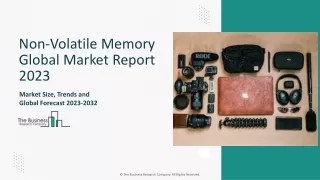 Non-ByVolatile Memory Global Market 2024 - By Growth, Drivers, 2033