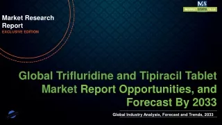 Trifluridine and Tipiracil Tablet Market will reach at a CAGR of 5.4% from to 2033