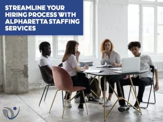 Streamline Your Hiring Process with Alpharetta Staffing Services