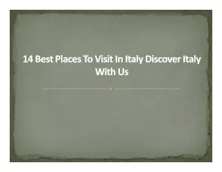 Best Places To Visit In Italy Discover Italy