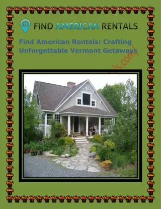 Find American Rentals: Crafting Unforgettable Vermont Getaways