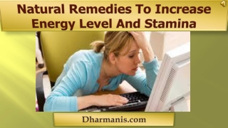 Natural Remedies To Increase Energy Level And Stamina