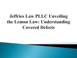 Jeffries Law PLLC Unveiling the Lemon Law - Understanding Covered Defects